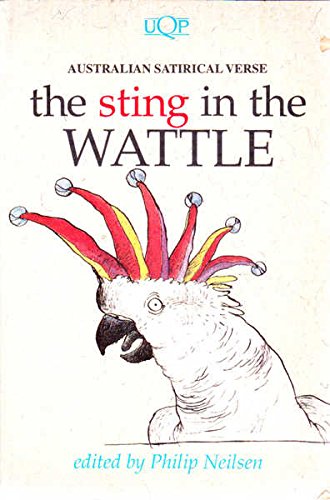 9780702225659: The Sting in the Wattle (AUSTRALIAN SATIRICAL VERSE)