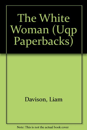 Beispielbild fr The White Woman (Uqp Paperbacks) zum Verkauf von medimops
