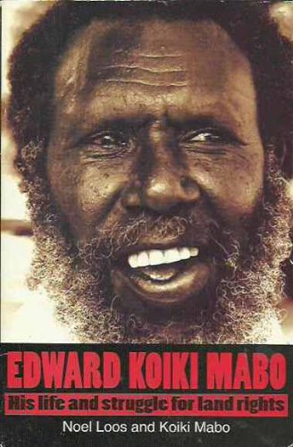 Beispielbild fr Edward Koiki Mabo: His Life and Struggle for Land Rights zum Verkauf von Lowry's Books