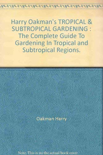 Stock image for Tropical and Subtropical Gardening for sale by Hill End Books