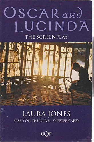 Oscar and Lucinda: The Screenplay