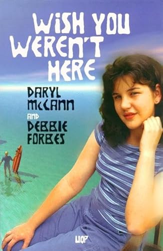 Wish You Weren't Here - McCann, Daryl; Forbes, Debbie