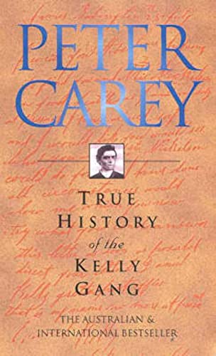 9780702232367: TRUE HISTORY OF THE KELLY GANG
