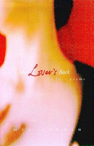 Stock image for My Lover's Back: 79 Love Poems for sale by Hill End Books