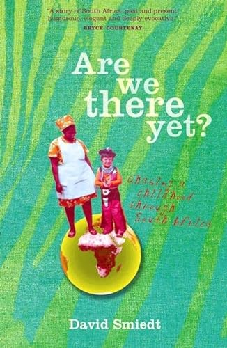 9780702233845: Are We There Yet?: Chasing a Childhood Through South Africa [Lingua Inglese]