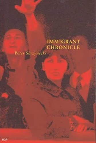 9780702233876: Immigrant Chronicle [Taschenbuch] by Skrzynecki, Peter