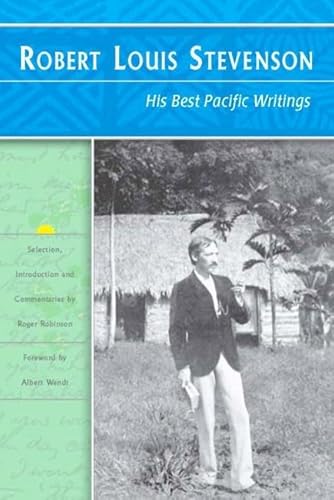 Robert Louis Stevenson: His Best Pacific Writings