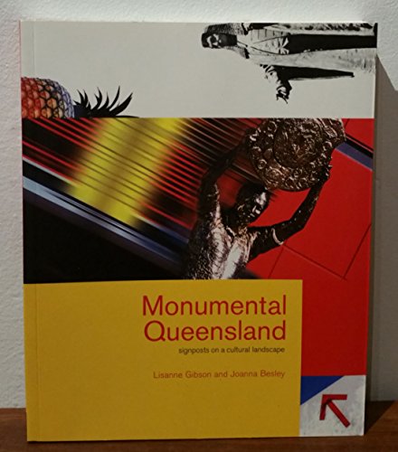 Stock image for Monumental Queensland: Signposts on a Cultural Landscape for sale by ThriftBooks-Dallas
