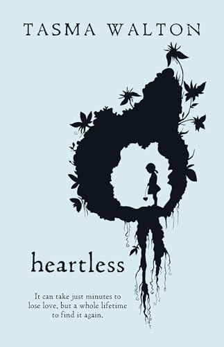 Stock image for Heartless: It Can Take Just Minutes to Lose Love, but a Whole Lifetime to Find It Again. for sale by BOOKHOME SYDNEY
