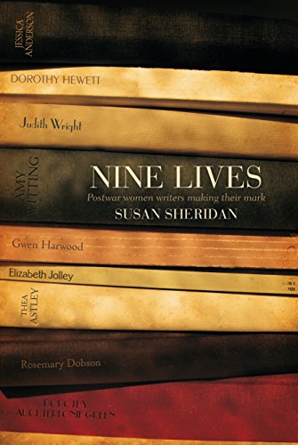 Nine Lives: Postwar Women Writers Making Their Mark (9780702238680) by Sheridan, Susan