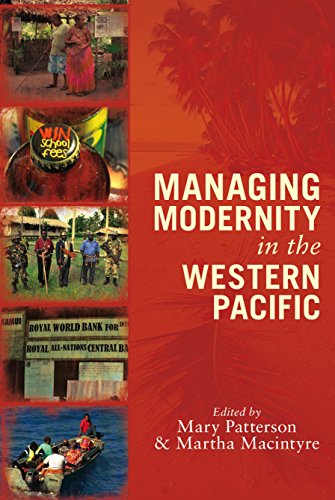 9780702239007: Managing Modernity in the Western Pacific