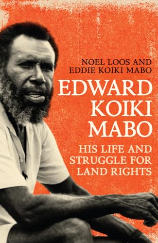 9780702249792: Eddie Koiki Mabo: His Life and Struggle for Land Rights