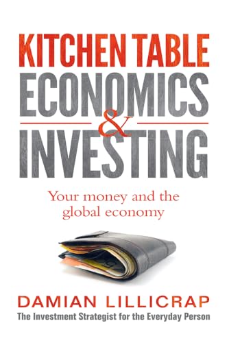 Beispielbild fr Kitchen Table Economics & Investing: Your Money and the Global Economy zum Verkauf von AwesomeBooks