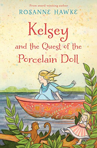 Stock image for Kelsey and the Quest of the Porcelain Doll for sale by PBShop.store US