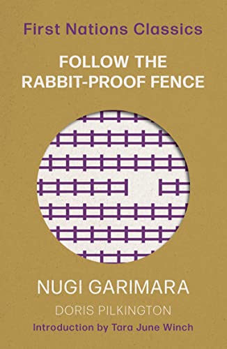Imagen de archivo de Follow the Rabbit-Proof Fence: First Nations Classics a la venta por WorldofBooks