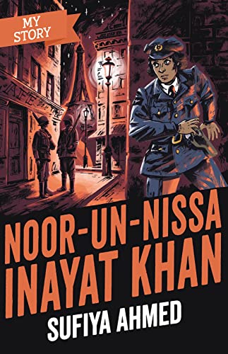 Stock image for Noor Inayat Khan (My Story) for sale by Reuseabook