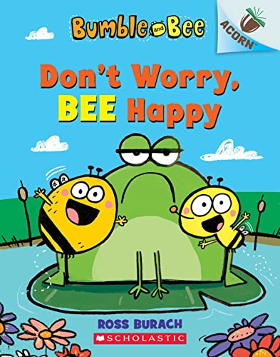 Stock image for Bumble and Bee: Don't Worry, Bee Happy (Acorn) for sale by WorldofBooks