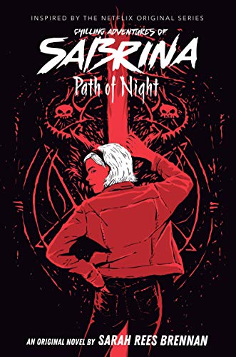 Beispielbild fr Path of Night (The Chilling Adventures of Sabrina Novel #3) zum Verkauf von WorldofBooks