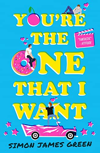 Stock image for You're the One That I Want (The funniest YA romance of the summer!) for sale by ThriftBooks-Atlanta