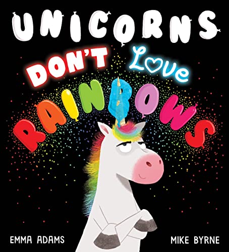 Stock image for Unicorns Don't Love Rainbows for sale by AwesomeBooks