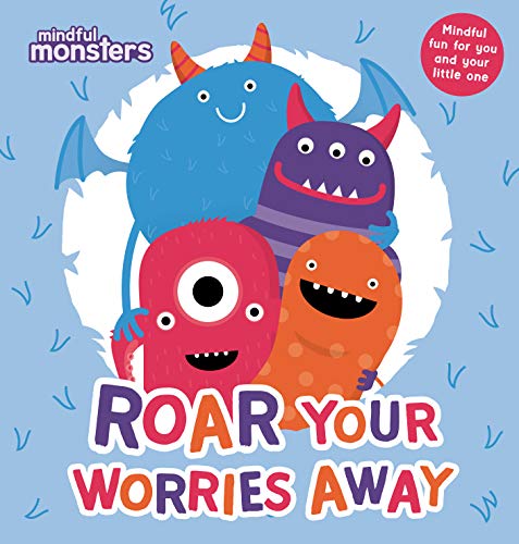 Beispielbild fr Mindful Monsters: Roar Your Worries Away: 1 zum Verkauf von WorldofBooks