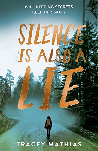 Stock image for Silence is Also a Lie for sale by WorldofBooks