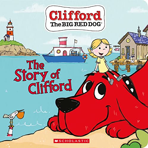 Stock image for The Story of Clifford (Board Book) (Clifford the Big Red Dog) for sale by AwesomeBooks