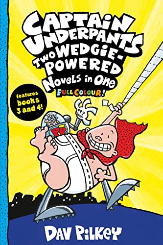 9780702305818: Captain Underpants: Two Wedgie-Powered Novels in One (Full Colour!)