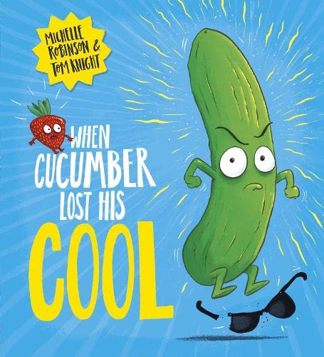 Stock image for When Cucumber Lost His Cool for sale by Blackwell's