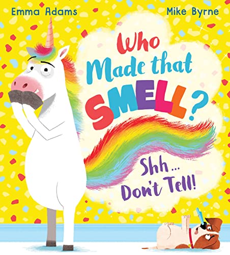 Stock image for Who Made that Smell? Shh.Don't Tell! for sale by AwesomeBooks