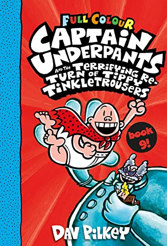 Beispielbild fr Captain Underpants 09 and the Terrifying Return of Tippy Tinkletrousers. Full Colour Edition zum Verkauf von Smartbuy