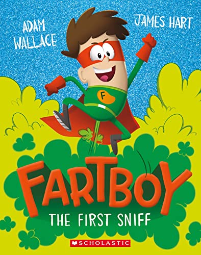 Stock image for Fartboy: The First Sniff for sale by AwesomeBooks