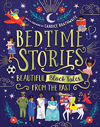 Stock image for Bedtime Stories: Beautiful Black Tales from the Past - with a foreword by Candice Brathwaite: 1 for sale by AMM Books