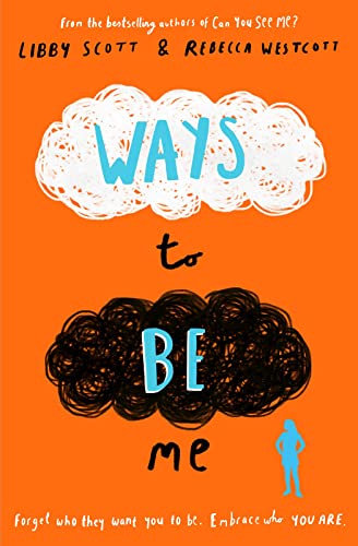 Stock image for Ways to Be Me: The third powerful story of autism, empathy and kindness from the bestselling author of Can You See Me? for sale by GF Books, Inc.