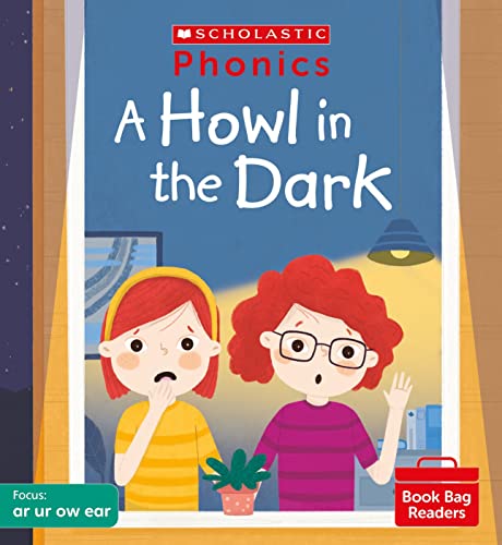 9780702309014: Scholastic Phonics for Little Wandle: A Howl in the Dark (Set 6). Decodable phonic reader for Ages 4-6. Letters and Sounds Revised - Phase 3 (Phonics Book Bag Readers)
