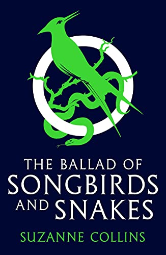 Stock image for The Ballad of Songbirds and Snakes (A Hunger Games Novel) for sale by Dream Books Co.