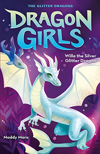 Stock image for Willa the Silver Glitter Dragon: 2 (Dragon Girls) for sale by WorldofBooks