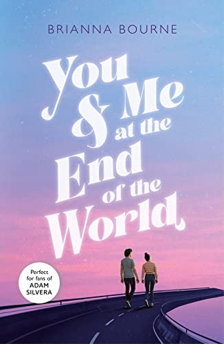 Stock image for You &amp; Me at the End of the World for sale by Blackwell's