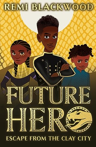 Beispielbild fr Future Hero: Escape from the Clay City: 3 zum Verkauf von WorldofBooks