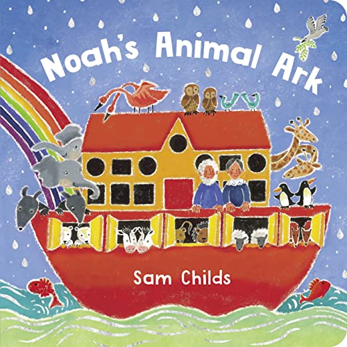 9780702311895: Noah's Animal Ark: a beautiful board book with a cover that sparkles and shines!