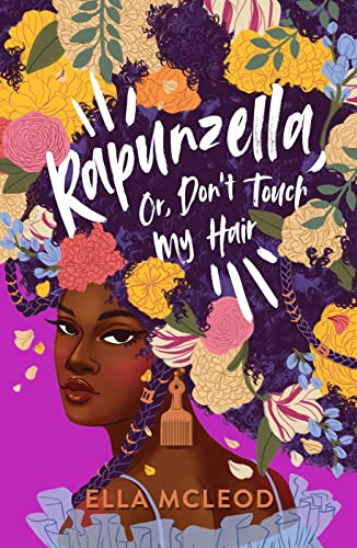9780702313868: Rapunzella, Or, Don't Touch My Hair (A poetic coming-of-age story celebrating Black identity)