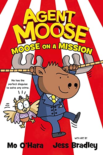 Imagen de archivo de Agent Moose: Moose on a Mission (the second in a laugh-out-loud graphic novel series, perfect for fans of Dog Man): 2 a la venta por WorldofBooks