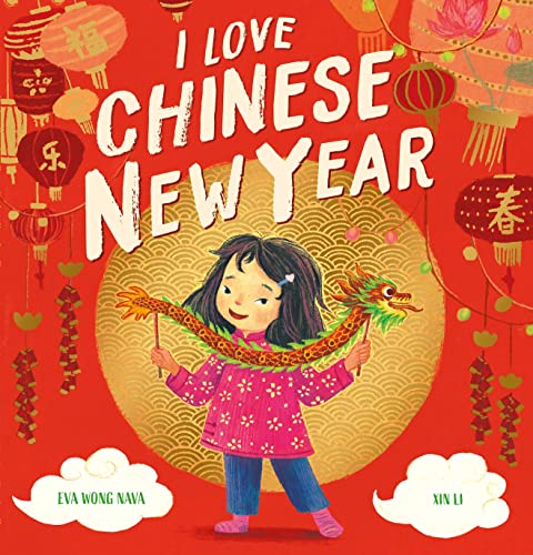 Beispielbild fr I Love Chinese New Year zum Verkauf von Blackwell's
