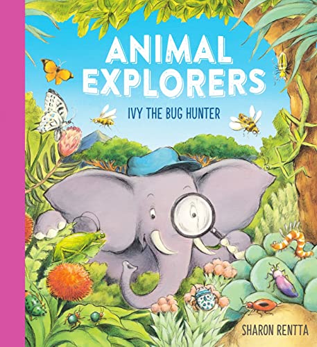 Stock image for Animal Explorers: Ivy The Bug Hunter (pb) for sale by GreatBookPrices