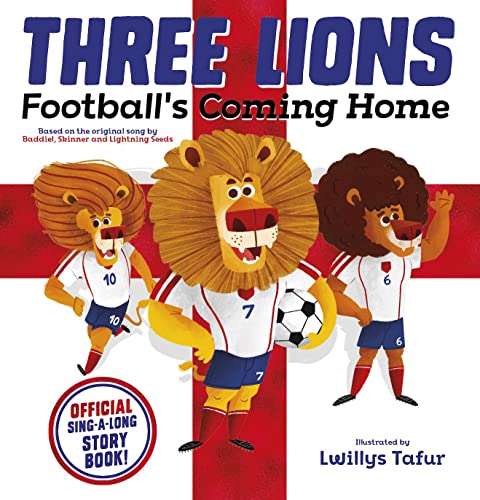 Stock image for Three Lions: Football's Coming Home - The Official singalong storybook for sale by THE SAINT BOOKSTORE
