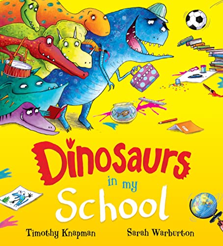Stock image for Dinosaurs in My School for sale by Blackwell's