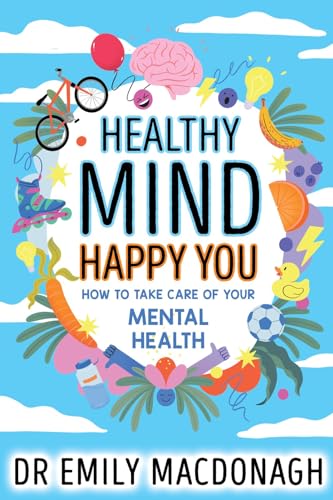 Stock image for Healthy Mind, Happy You for sale by Blackwell's