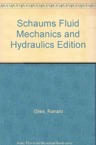 Imagen de archivo de Schaums Fluid Mechanics and Hydraulics Edition a la venta por SecondSale