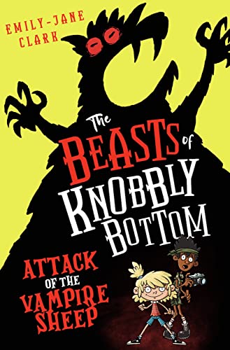 Beispielbild fr The Beasts of Knobbly Bottom: Attack of the Vampire Sheep: a laugh-out-loud, highly illustrated debut children's book packed with beast-hunting adventure zum Verkauf von WorldofBooks