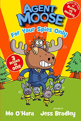 Beispielbild fr Agent Moose: Super Spy (3 book bind-up): For Your Spies Only zum Verkauf von AwesomeBooks